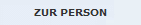 ZUR PERSON